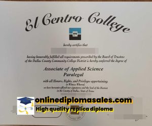 Where to buy el centro college diploma certificate?